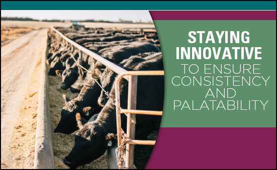 Staying Innovative to Ensure Consistency and Palatability