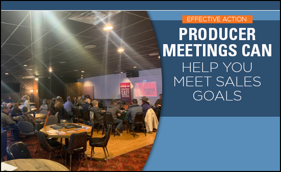 Effective Action: Producer Meetings Can Help You Meet Sales Goals