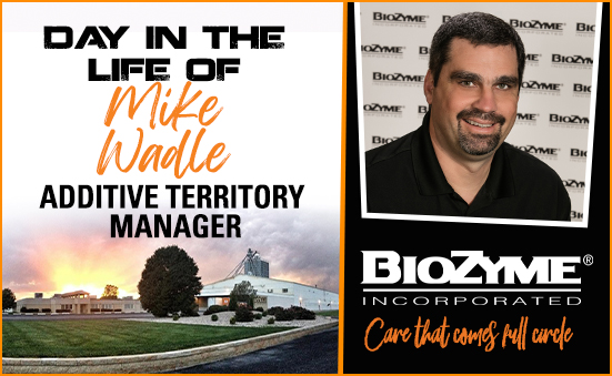 A Day in the Life of a BioZyme® Employee Mike Wadle