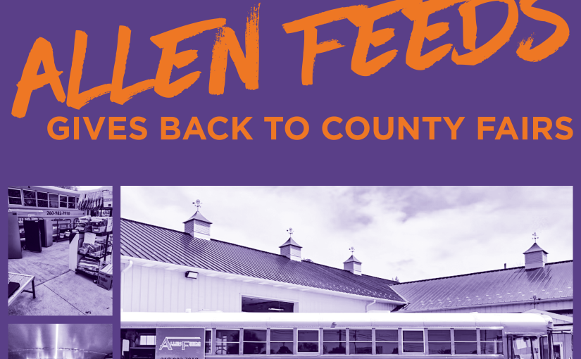 Allen Feeds Gives Back to County Fairs 