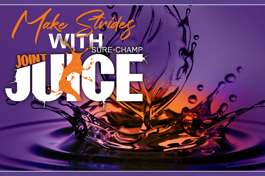 Make Strides with Sure Champ® Joint Juice Sure Champ